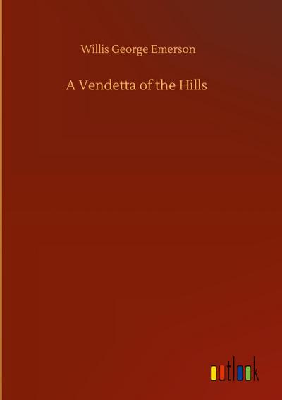 A Vendetta of the Hills