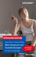 Mein Anspruch auf Sozialleistungen: Von ALG II bis Wohngeld