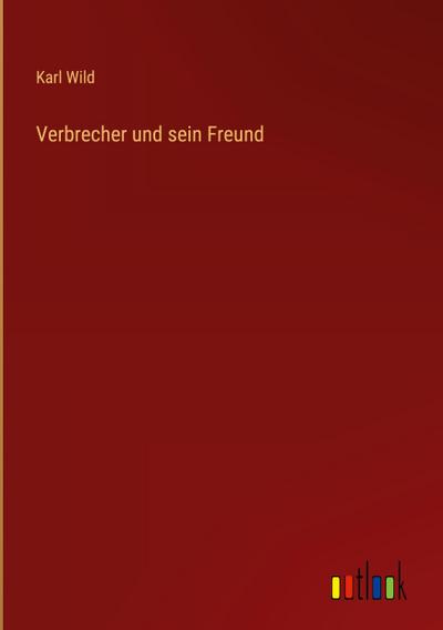 Verbrecher und sein Freund