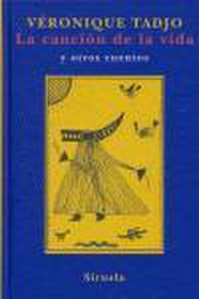 La canción de la vida : y otros cuentos