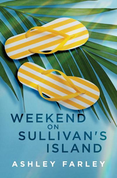 Weekend on Sullivan’s Island