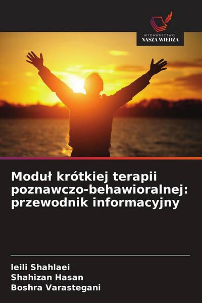 Modu¿ krótkiej terapii poznawczo-behawioralnej: przewodnik informacyjny