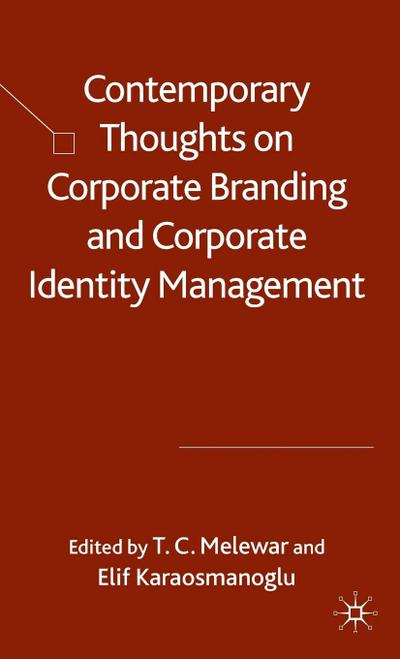 Contemporary Thoughts on Corporate Branding and Corporate Identity Management