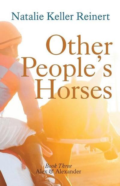 Other People’s Horses (Alex & Alexander