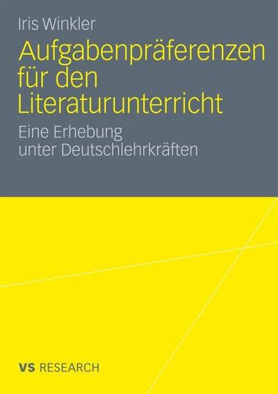 Aufgabenpräferenzen für den Literaturunterricht