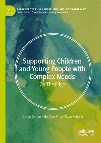 Supporting Children and Young People with Complex Needs