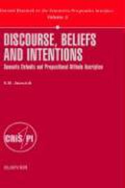 Discourse, Beliefs and Intentions: Semantic Defaults and Propositional Attitude Ascription