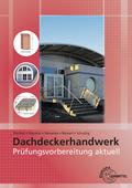 Prüfungsvorbereitung aktuell - Dachdeckerhandwerk von Peter Peschel | Taschenbuch