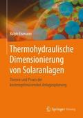 Thermohydraulische Dimensionierung von Solaranlagen von Ralph Eismann | Ebook