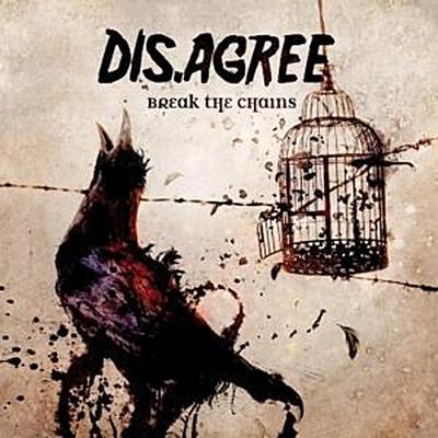 Dis. Agree: Break The Chains