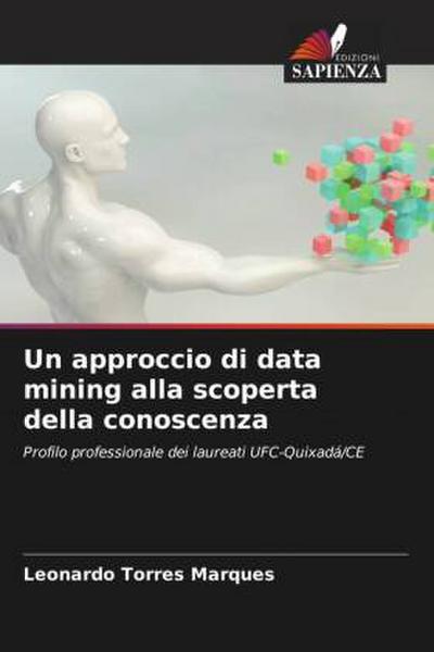 Un approccio di data mining alla scoperta della conoscenza