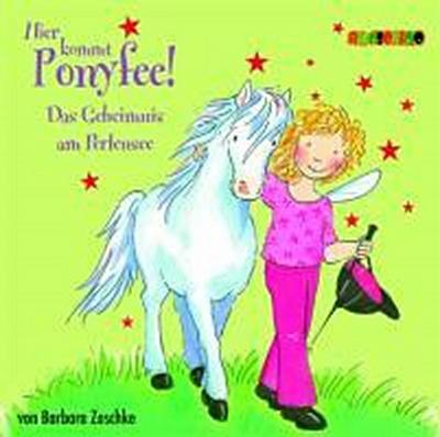 Ponyfee - CD: Hier kommt Ponyfee 03. Das Geheimnis am Perlensee. CD: FOLGE 3