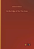 On the Edge of the War Zone