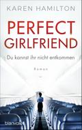 Perfect Girlfriend - Du kannst ihr nicht entkommen