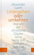 Untergehen oder Umkehren