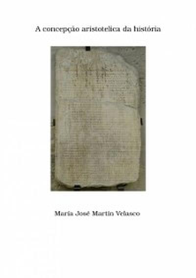 A concepção aristotélica da história