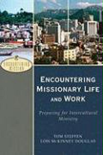 Encountering Missionary Life and Work