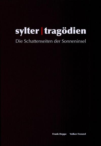 Deppe, F: Sylter Tragödien