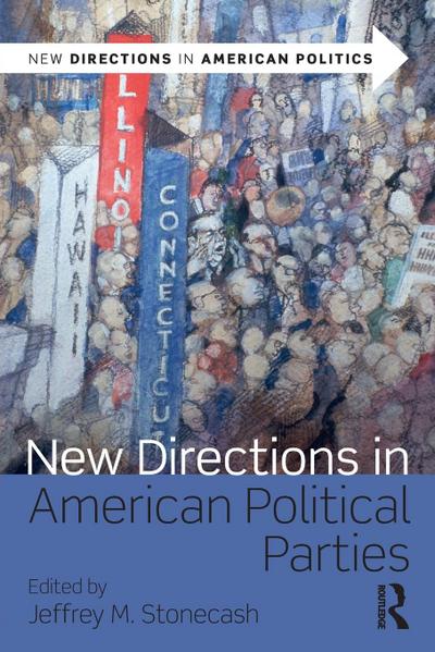 New Directions in American Political Parties