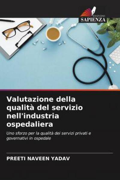 Valutazione della qualità del servizio nell’industria ospedaliera