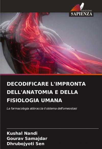 DECODIFICARE L’IMPRONTA DELL’ANATOMIA E DELLA FISIOLOGIA UMANA