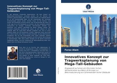 Innovatives Konzept zur Tragwerksplanung von Mega-Tall-Gebäuden
