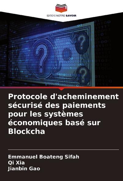 Protocole d’acheminement sécurisé des paiements pour les systèmes économiques basé sur Blockcha