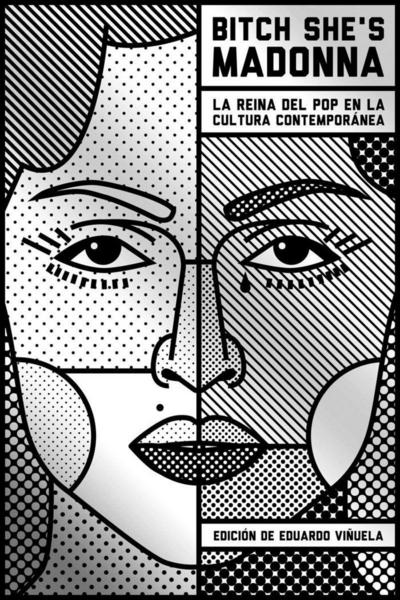 Bitch she’s Madonna : la reina del pop en la cultura contemporánea