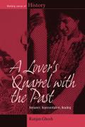 A Lover’s Quarrel with the Past