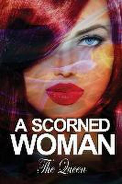 A Scorned Woman