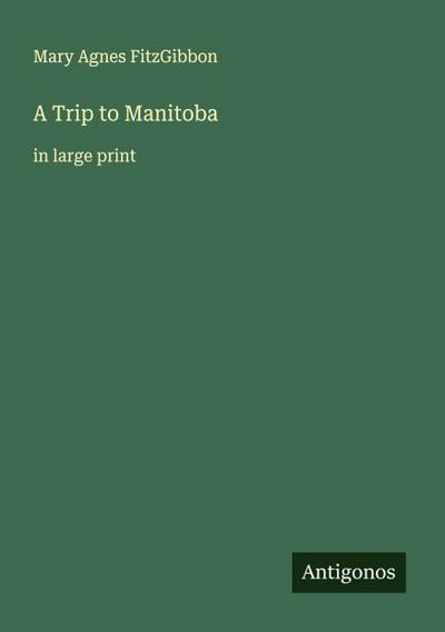 A Trip to Manitoba
