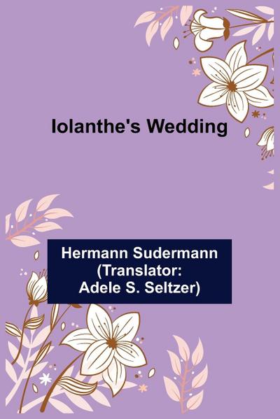 Iolanthe’s Wedding