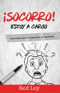 !Socorro! Estoy a cargo