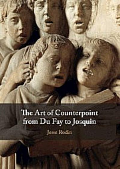 The Art of Counterpoint from Du Fay to Josquin