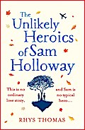 The Unlikely Heroics of Sam Holloway