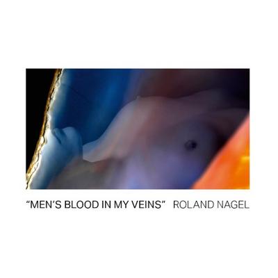 ’Men’s blood in my veins’