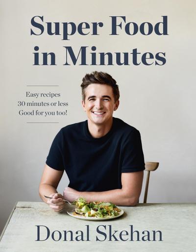 Donal’s Super Food in Minutes