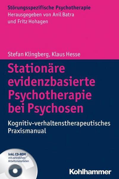 Stationäre evidenzbasierte Psychotherapie bei Psychosen