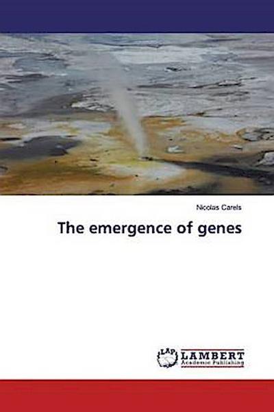 The emergence of genes