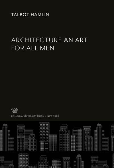 Architecture an Art for All Men