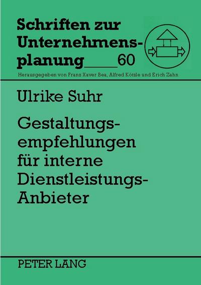Gestaltungsempfehlungen für interne Dienstleistungs-Anbieter