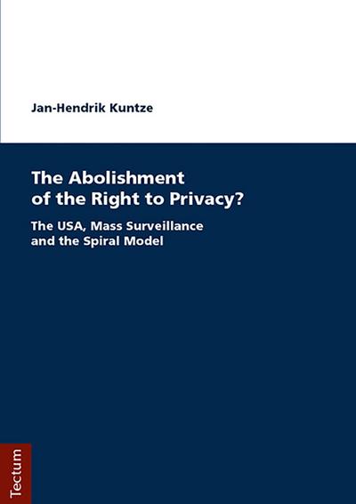 The Abolishment of the Right to Privacy?