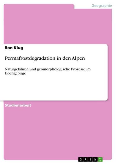 Permafrostdegradation in den Alpen