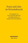 Praxis und Lehre im Wirtschaftsrecht