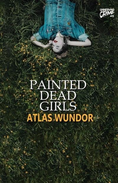 Painted Dead Girls