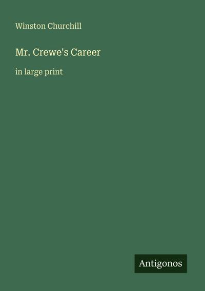 Mr. Crewe’s Career