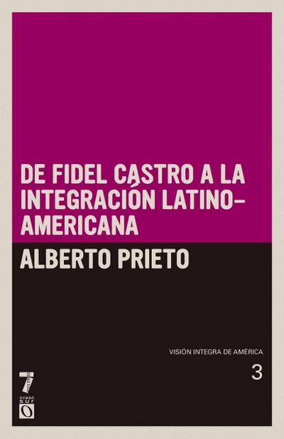 De Fidel Castro a la integraci n latinoamericana
