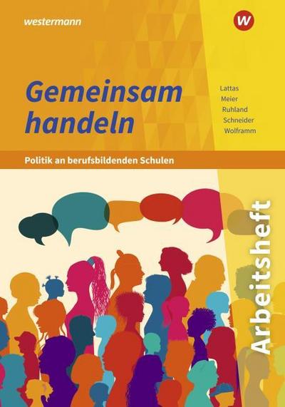 Gemeinsam handeln - Politik an berufsbildenden Schulen