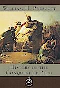 The History of the Conquest of Peru