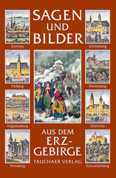 Sagen und Bilder aus dem Erzgebirge